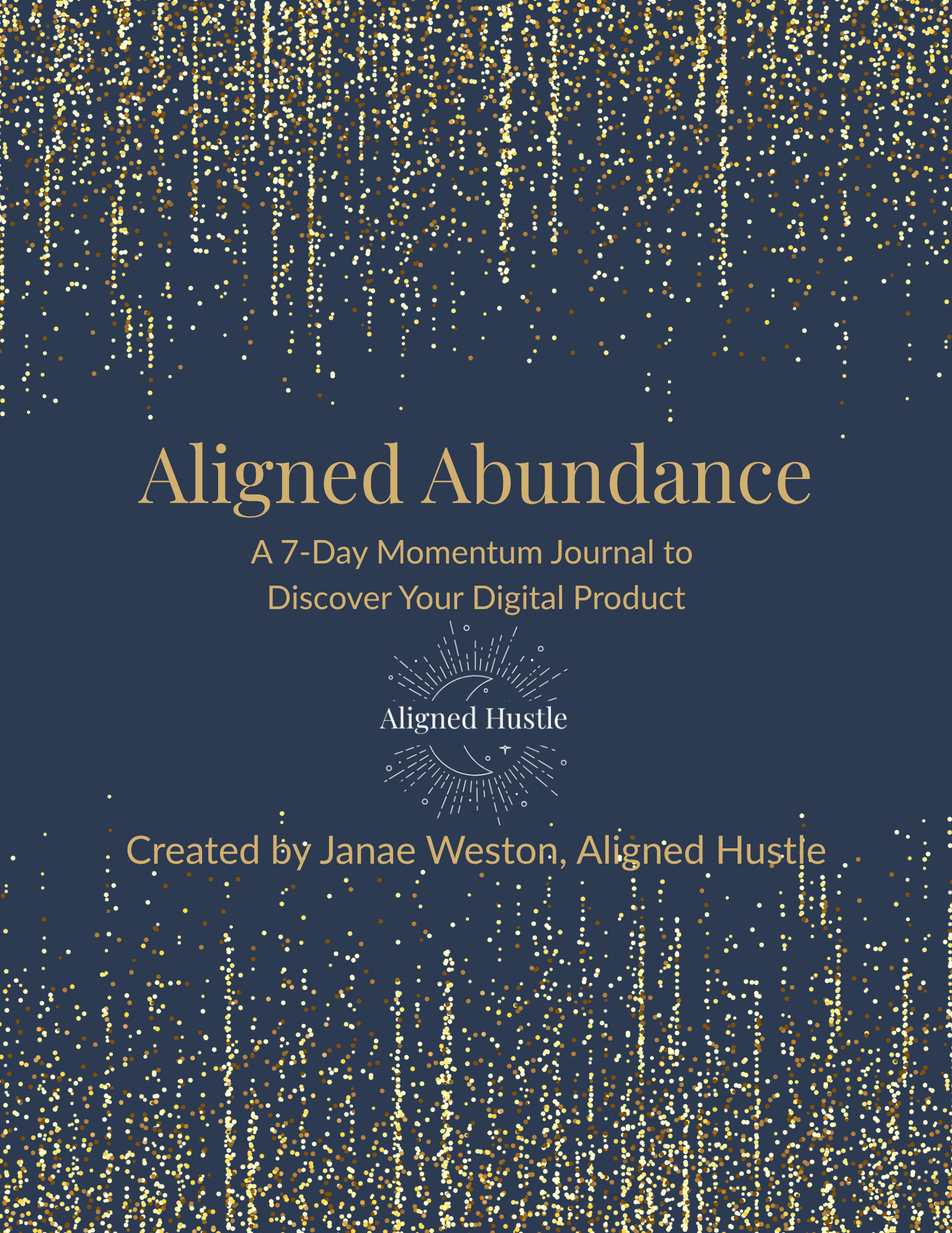 Aligned Abundance: A 7-Day Momentum Journal to Discover Your Digital Product